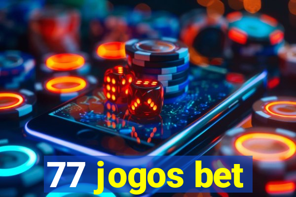 77 jogos bet